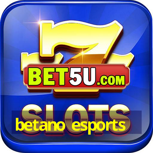 betano esports